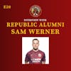 S1E20 - Interview with Former Republic Midfielder, Sam Werner!