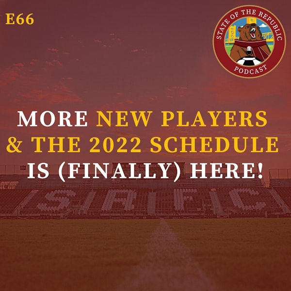 S1E66 - More New Players & The 2022 Schedule Is Here!