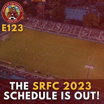 S1E123 - The SRFC 2023 Schedule Is Out! Start Game Planning!