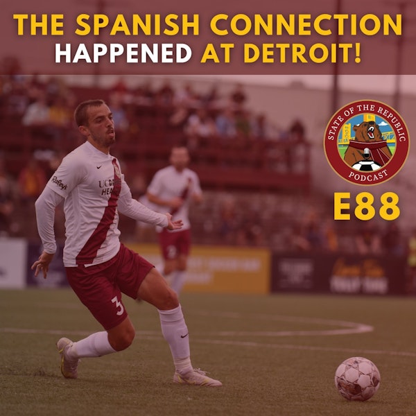 S1E88 - The SPANISH CONNECTION Happened at Detroit!