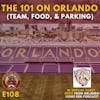 S1E108 - The 101 on Orlando (Team, Food, Parking, & More!) w/Special Guest Eddie from Orlando Lions Den Podcast!