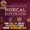 S1E125 - The USL W 2023 Schedule Has Been Announced!