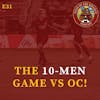 S1E31 - The 10-Men Game vs Orange County