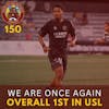 S1E150 - We Are Once Again Overall 1st in USL!