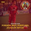 S1E38 - Interview with Former SRFC & Current El Salvador National Team Forward, Joaquin Rivas!