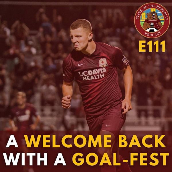 S1E111 - A Welcome Back with a GOAL-FEST!