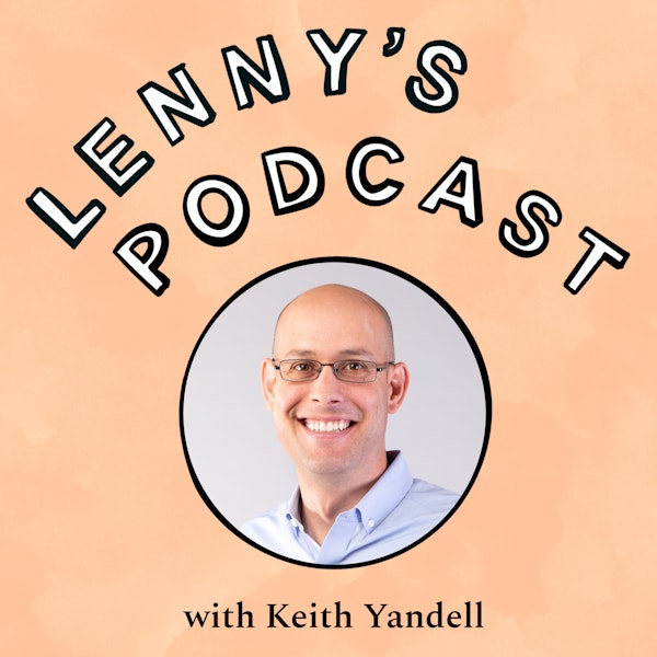 Leading with empathy | Keith Yandell (DoorDash, Uber)