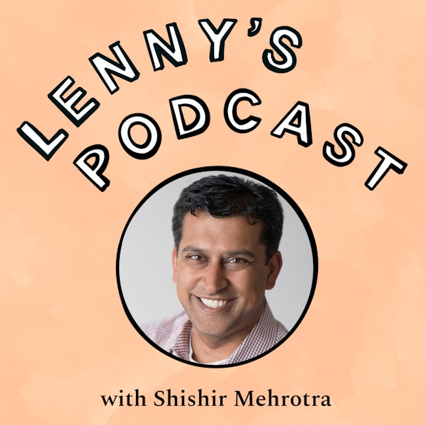 The rituals of great teams | Shishir Mehrotra of Coda, YouTube, Microsoft