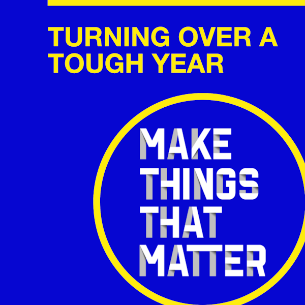 #53: Turning over a tough year