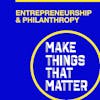 #49: Thoughts on entrepreneurship and philanthropy