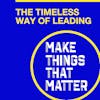 #45: The Timeless Way of Leading