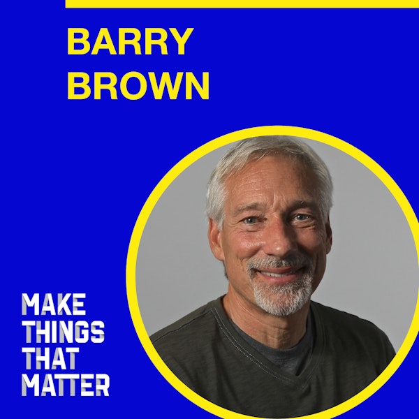 #41 Barry Brown: Work as a pathway of transformation