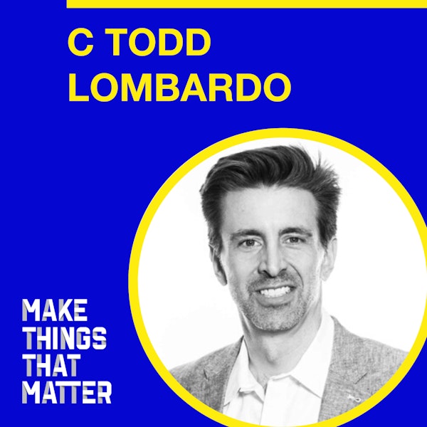 #37 C Todd Lombardo: Ask better questions to unlock clarity