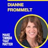 #35 Dianne Frommelt: Building products to help people become their best selves