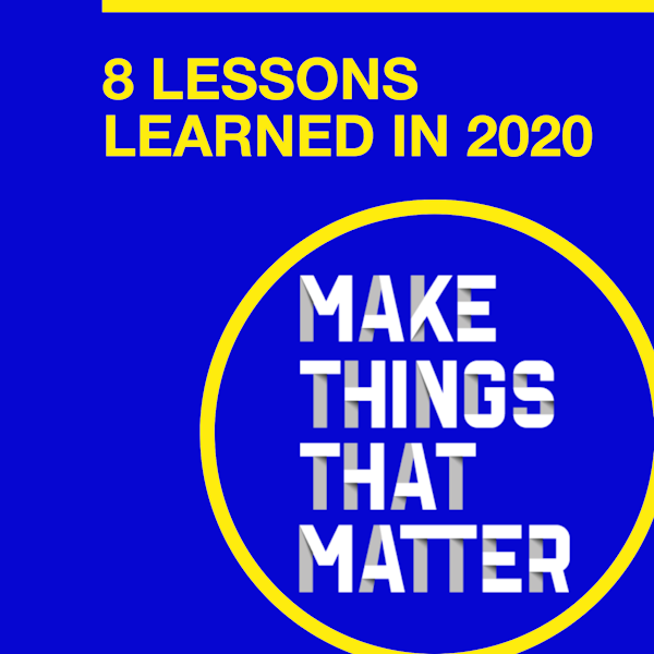 #33: 8 Lessons Learned in 2020