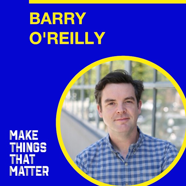 #2 Barry O'Reilly: Unlearning and creating culture change