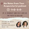 Ep. 9: Mindset and Self-Love as the Path to Healing, with Dr. Natalie Kilheeney