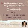 Ep. 12: Exploring the Science of How Acupuncture Works
