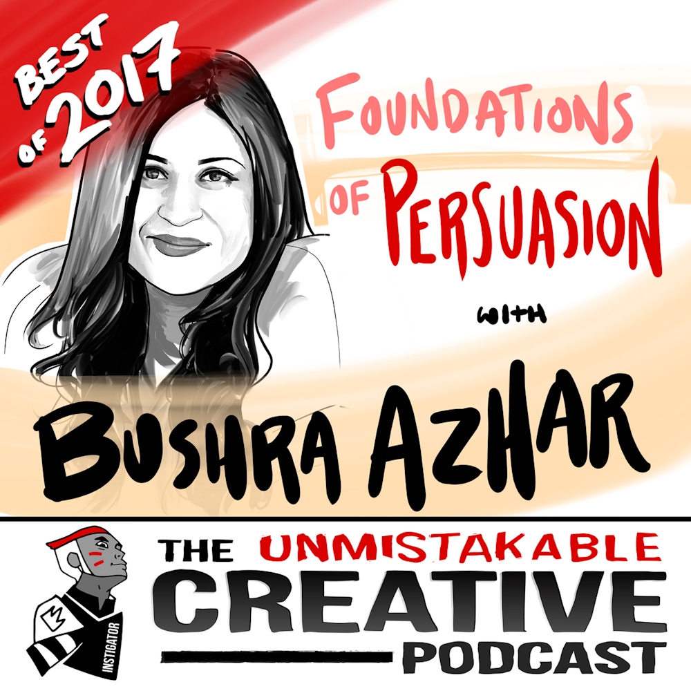Best of 2017: Foundations of Persuasion with Bushra Azhar
