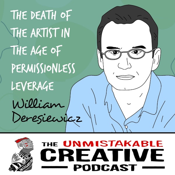 Best of 2020: William Deresiewicz | The Death of the Artist in the Age of Permission-less Leverage