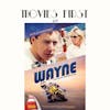 468: Wayne (Documentary, Biography)