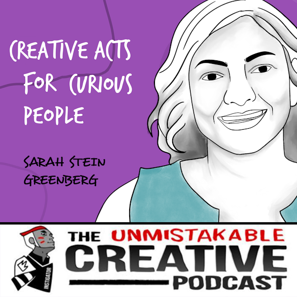 Sarah Stein Greenberg | Creative Acts for Curious People