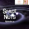 75: Excited Scientists - Space Nuts with Dr Fred Watson & Andrew Dunkley