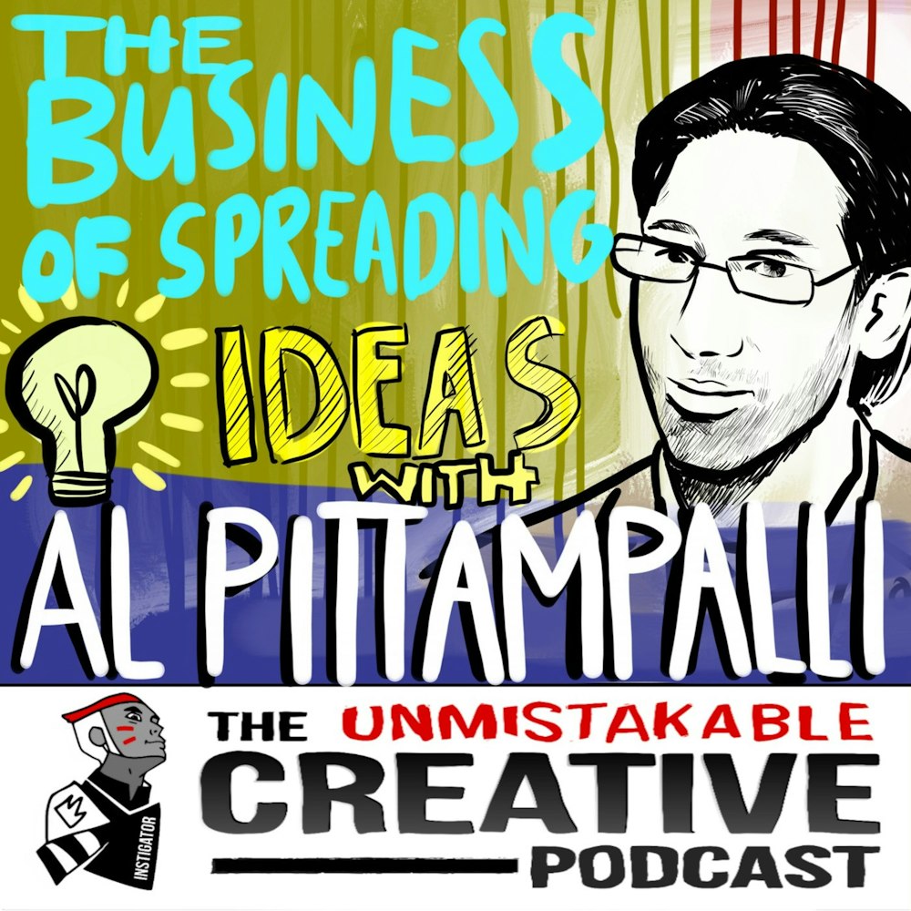 The Business of Spreading Ideas with Al Pittampalli