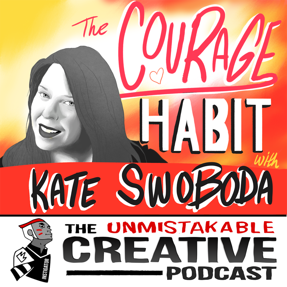 Listener Favorites: Kate Swoboda | The Courage Habit