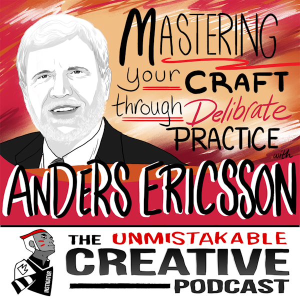 Best of: Mastering Your Craft Through Deliberate Practice with Anders Ericsson