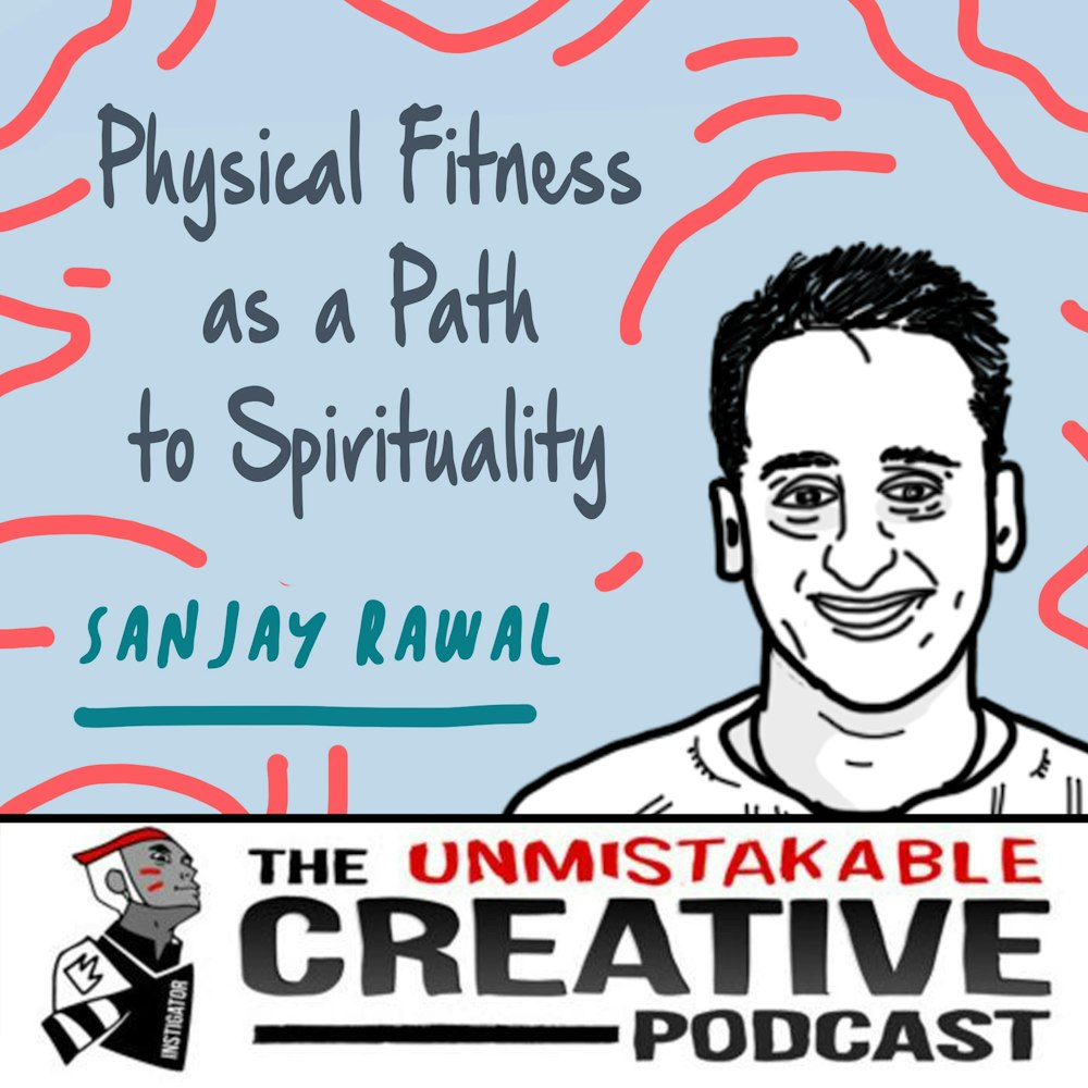Physical Fitness as a Path to Spirituality with Sanjay Rawal