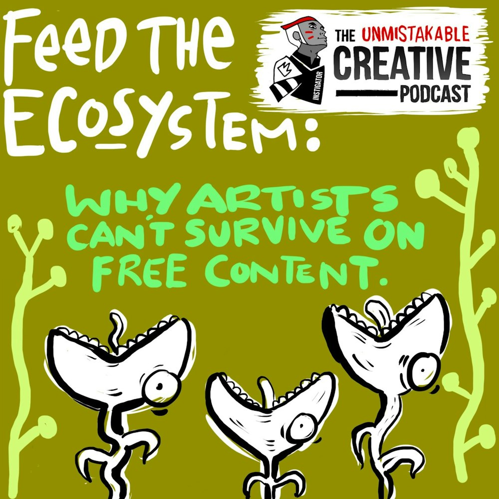 Feed The Ecosystem: Why Artists Can’t Survive on Free Content