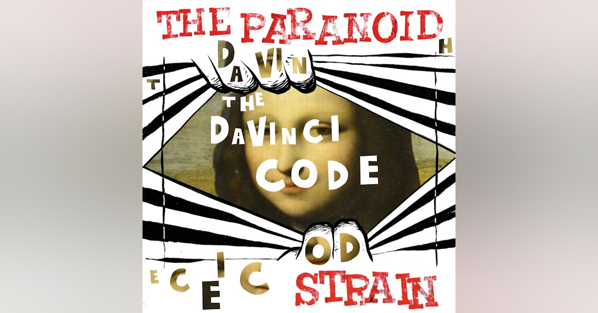 New: Secret Societies I, Part 8 - The Da Vinci Code