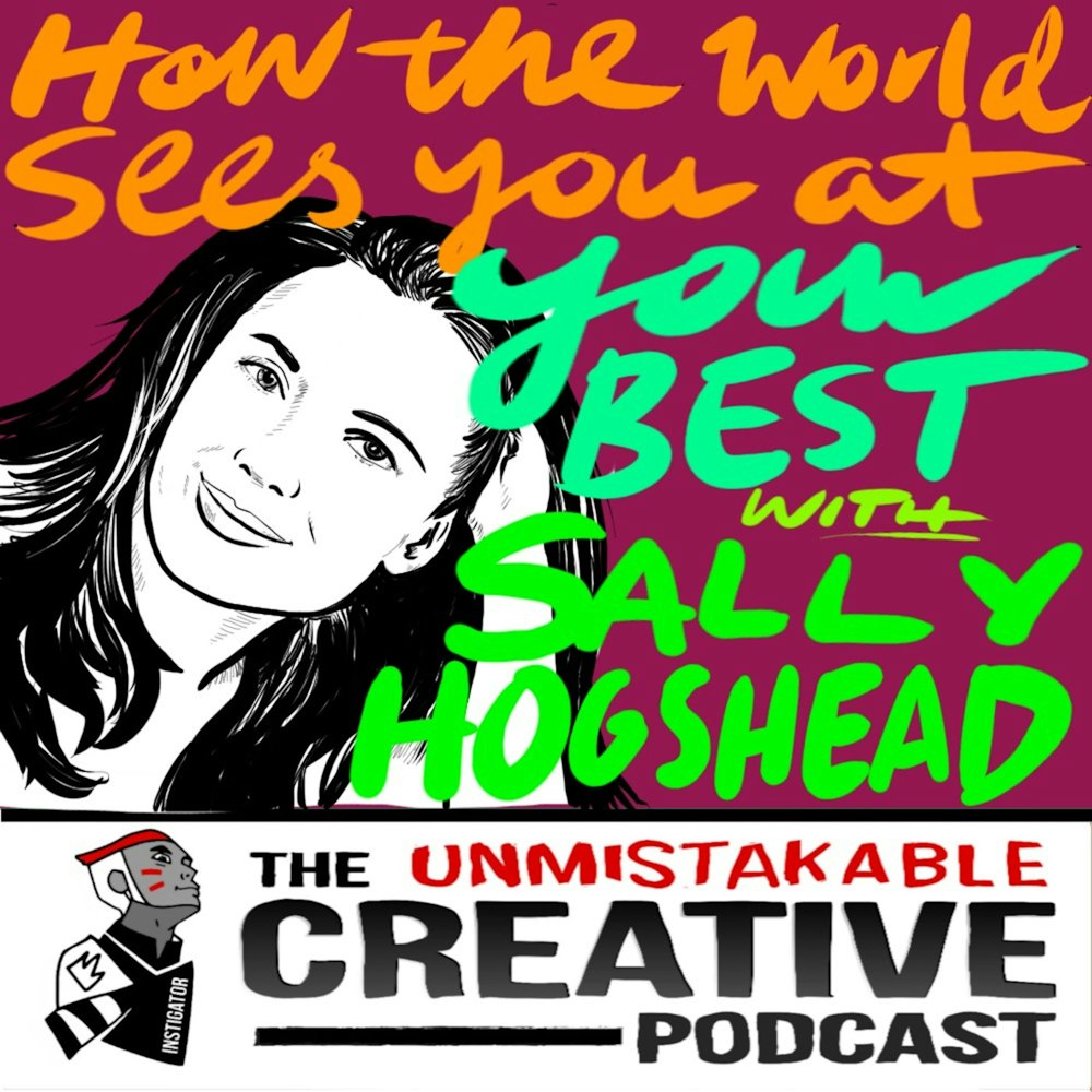 How The World Sees You at Your Best with Sally Hogshead