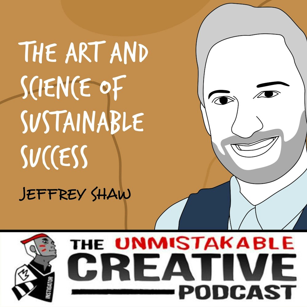 Jeffrey Shaw | The Art and Science of Sustainable Success
