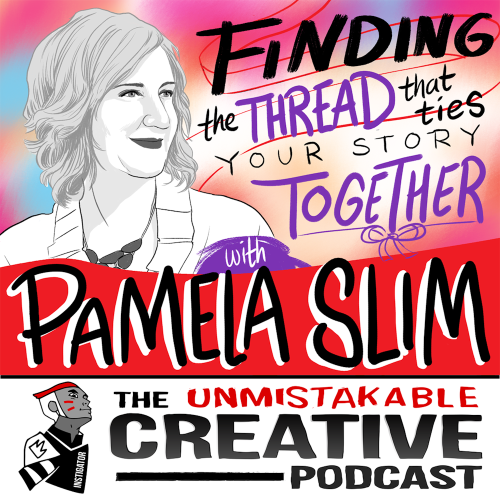 Pamela Slim: Finding the Thread that Ties Your Story Together
