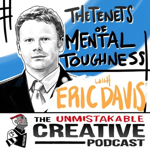 The Tenets of Mental Toughness With Eric Davis