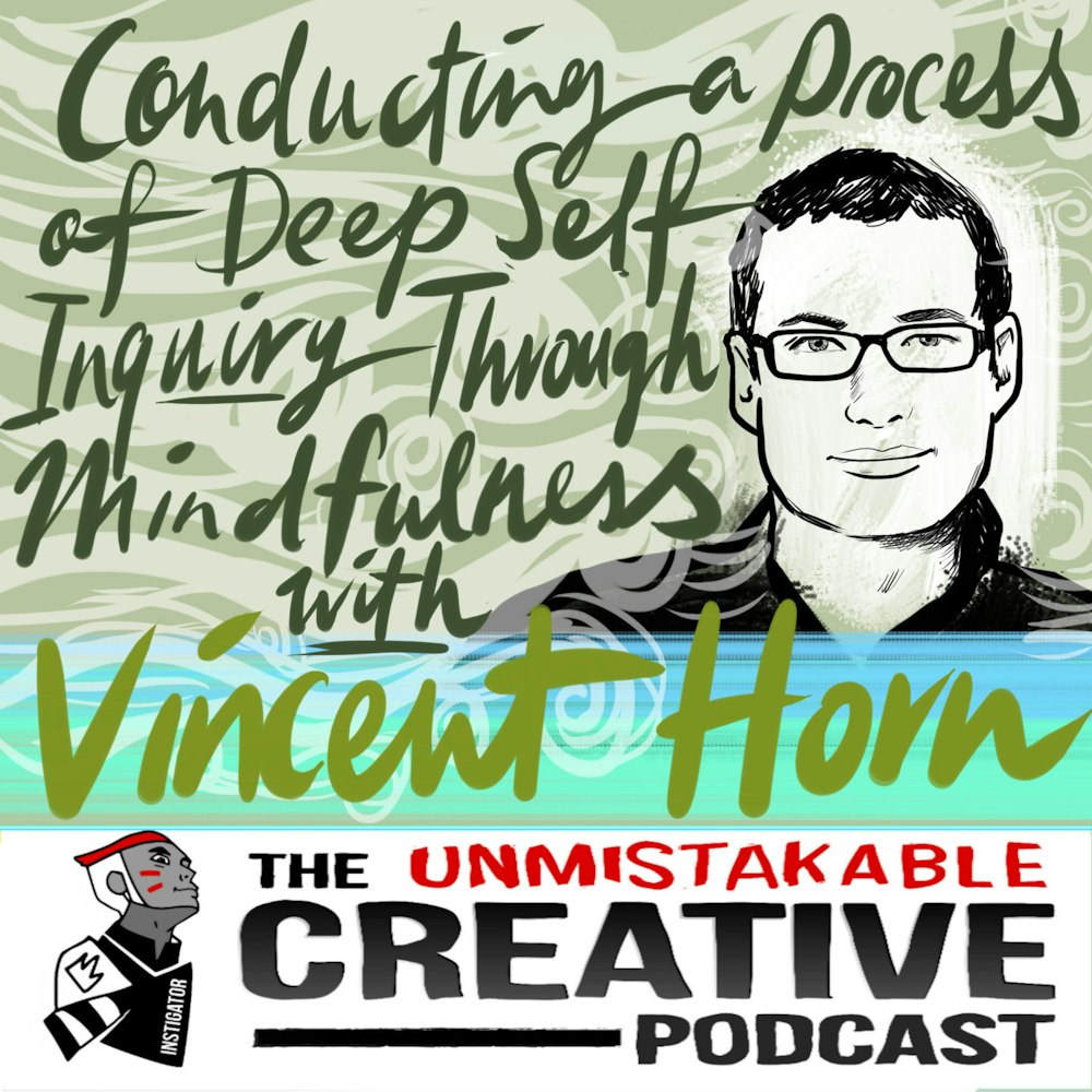 Conducting a Process of Deep Self Inquiry Through Mindfulness with Vincent Horn