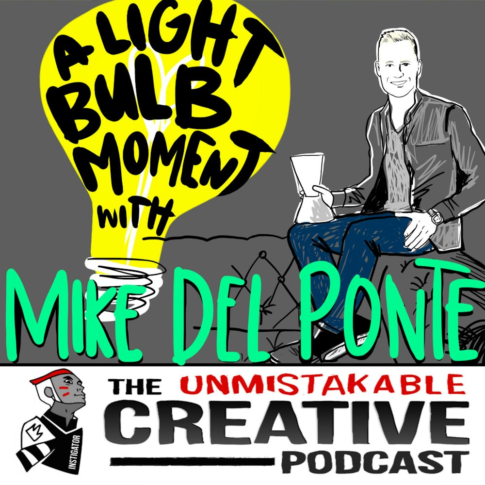 A Lightbulb Moment with Mike Del Ponte