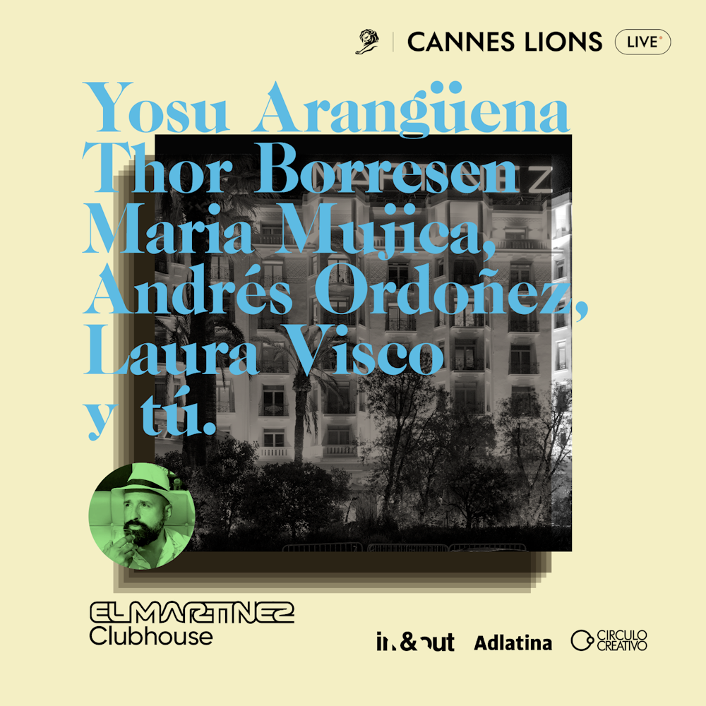 Clubhouse Cannes Lions | Día 5