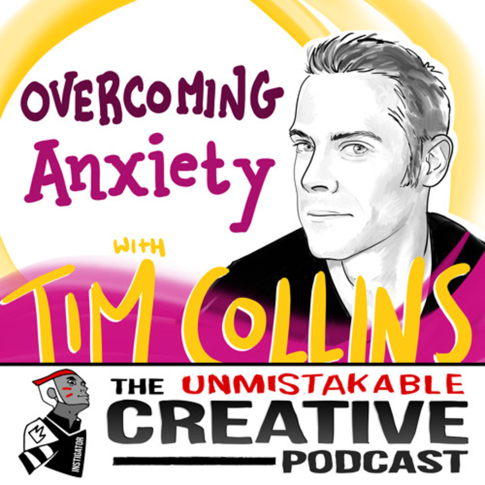 Listener Favorites: Tim Collins | Overcoming Anxiety