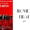 408: Ocean's 8 - Movies First with Alex First