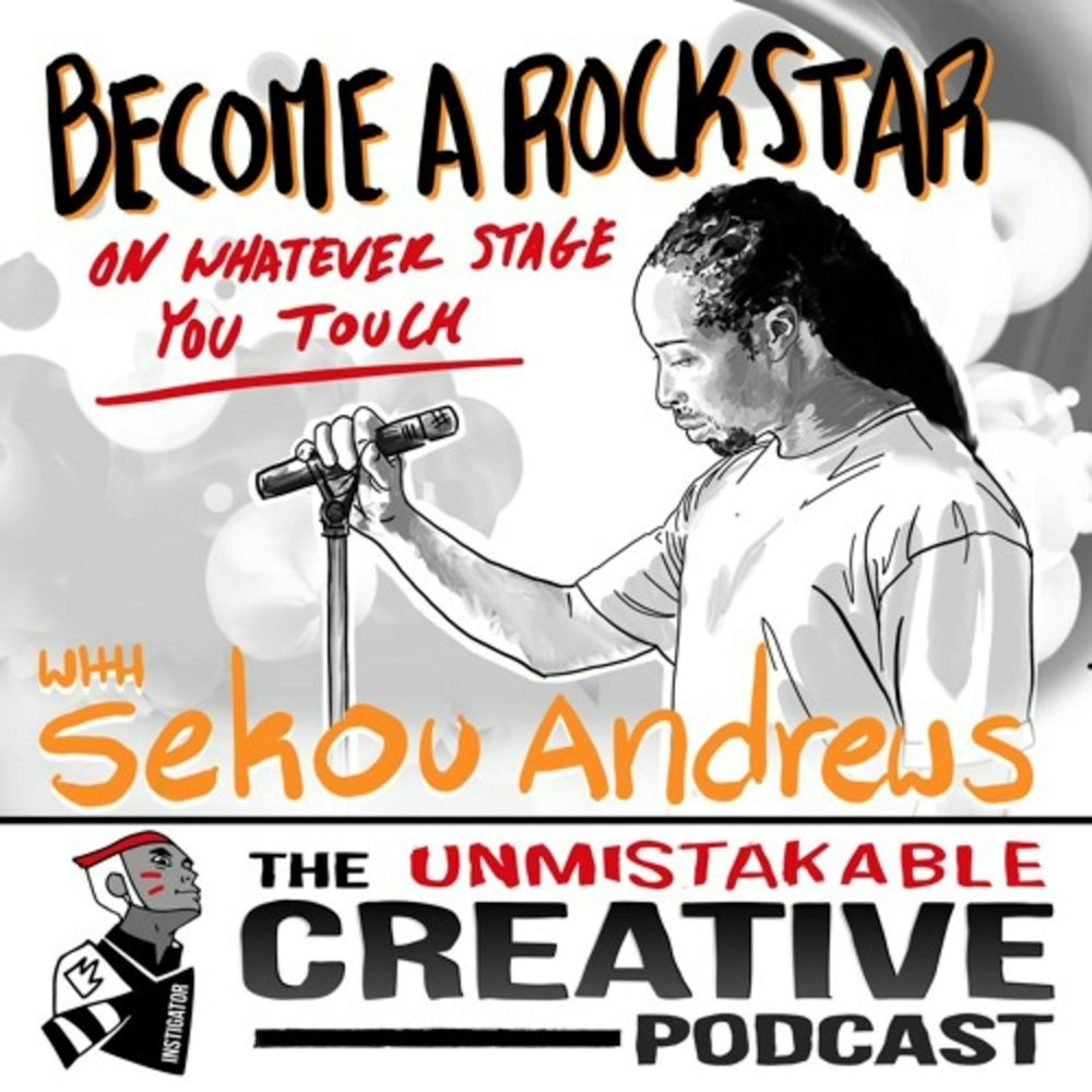 Become a Rockstar on Whatever Stage You Touch with Sekou Andrews