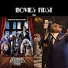 714: The Addams Family (2019) (Animation, Comedy, Family) (the @MoviesFirst review)