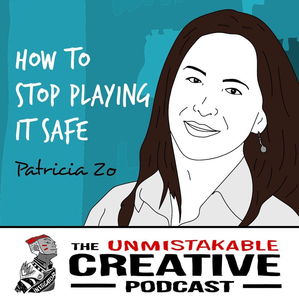 Patricia Zo | How to Stop Playing it Safe