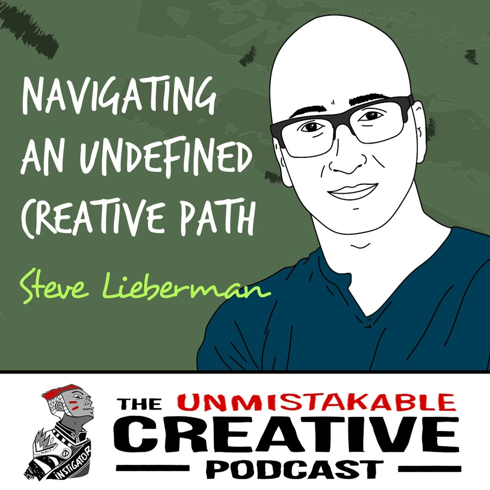 Steve Lieberman | Navigating an Undefined Creative Path