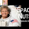 69: Welcome home to record breaker Peggy Whitson - Space Nuts with Dr Fred Watson & Andrew Dunkley Episode 68