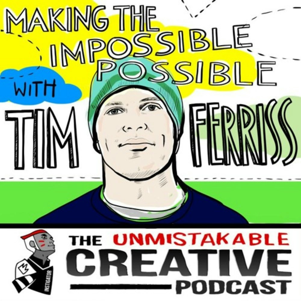 Best of: Making the Impossible Possible with Tim Ferriss