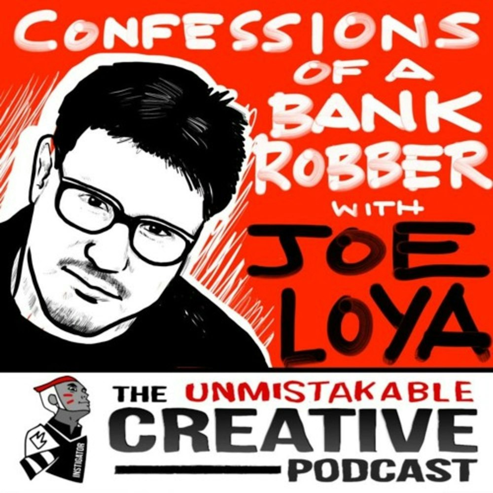 Best of: Confessions of a Bank Robber with Joe Loya