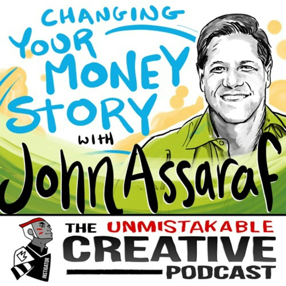 John Assaraf: Changing Your Money Story